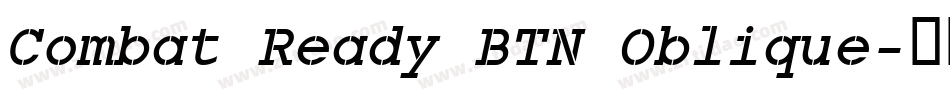 Combat Ready BTN Oblique字体转换